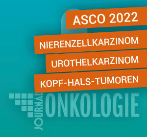 Amerikanischer Krebskongress 2022: RCC, Urothelkarzinom, Kopf-Hals-Tumoren
