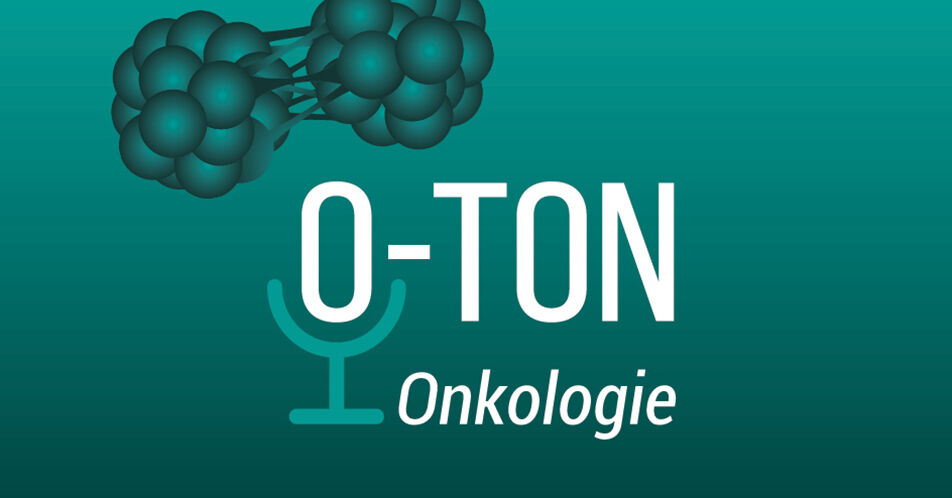 Das ist O-Ton Onkologie!